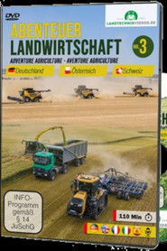 Abenteuer Landwirtschaft: Deutschland, &Ouml;sterreich, Schweiz Vol.3 (2019)