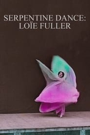 Danse Serpentine: Loie Fuller