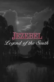 Poster Jezebel: Legend of the South