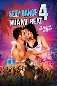 Sexy Dance 4 : Miami Heat streaming