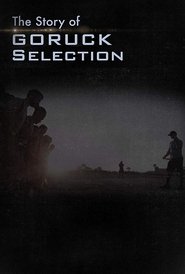 فيلم The Story of GORUCK Selection 2015 مترجم أون لاين