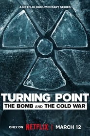 Поворотний момент: Атомна бомба і Холодна війна постер
