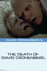 مشاهدة فيلم The Death of David Cronenberg 2021 مترجم أون لاين بجودة عالية