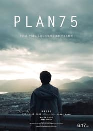كامل اونلاين Plan 75 2022 مشاهدة فيلم مترجم