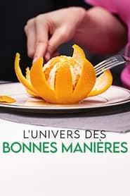 L'Univers des bonnes manières serie en streaming 