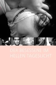 Poster Der Besessene im hellen Tageslicht