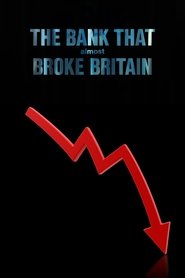 Poster The Bank That Almost Broke Britain 2018