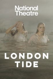 National Theatre Live: London Tide (2024)