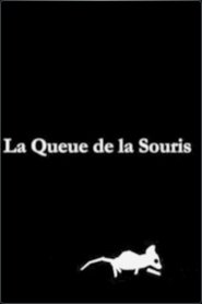 La Queue de la Souris