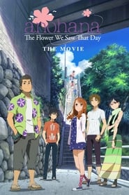 anohana: La Flor Que Vimos Ese Día - La Película poster