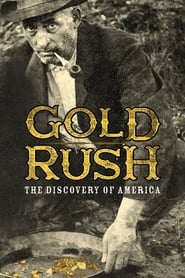 Poster Gold Rush: The Discovery of America 2016