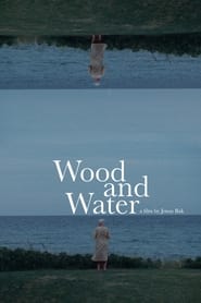 Wood and Water постер