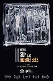 The Moon, the Sun and the Musketeers streaming