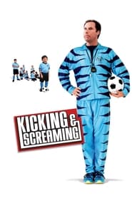 Kicking & Screaming Stream danish direkte på hjemmesiden Hent 2005