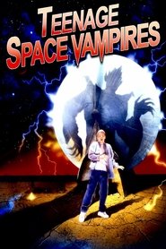 Poster Teenage Space Vampires 1999