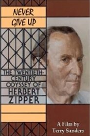 Poster Never Give Up: The 20th Century Odyssey of Herbert Zipper 1995