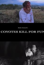 Coyotes Kill for Fun постер