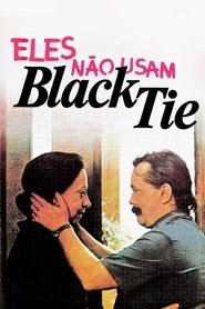 They Don't Wear Black Tie streaming af film Online Gratis På Nettet