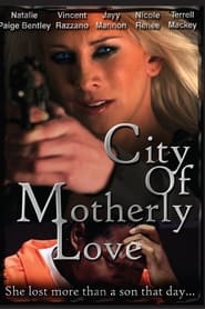 City of Motherly Love streaming