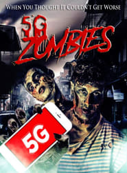 5G Zombies (2020) 5G Zombies (2020)