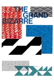 The Grand Bizarre постер