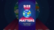 Let's Make Earth Twice as Large!