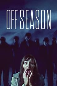 Voir Offseason en streaming vf gratuit sur streamizseries.net site special Films streaming