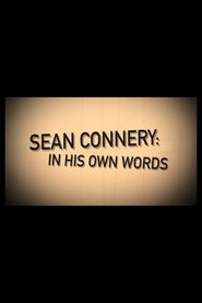 Sean Connery: In His Own Words) Sean Connery: In His Own Words (2015)