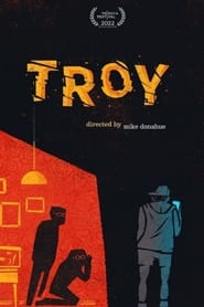 Troy 2022 مشاهدة وتحميل فيلم مترجم بجودة عالية
