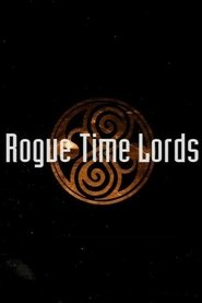 Rogue Time Lords (2007)