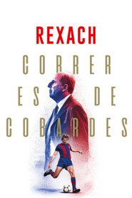 Rexach. Correr es de Cobardes