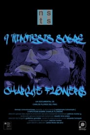Nine Hypotheses about Charlie Flowers streaming