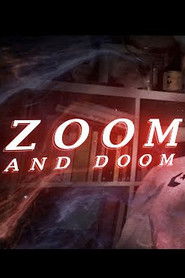 Zoom and Doom