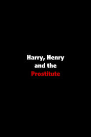 Poster Harry, Henry and the Prostitute