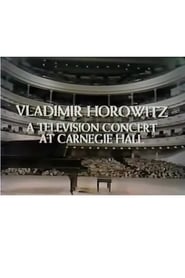 Vladimir Horowitz: A Television Concert at Carnegie Hall (1968)