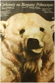 Poster Circus Performers at the North Pole 1984