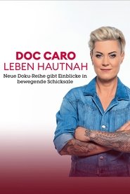 Doc Caro – Leben hautnah (2025) Doc Caro – Leben hautnah (2025)