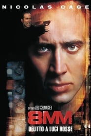 8MM – Delitto a luci rosse (1999)