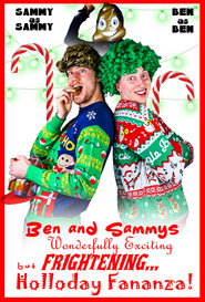 Ben and Sammy's Wonderfully Exciting but Frightening Holloday Fananza!