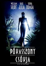 A pókasszony csókja 1985 Teljes Film Magyarul Online