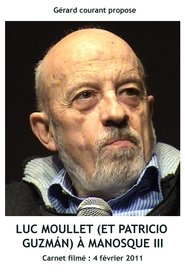 Poster Luc Moullet (et Patricio Guzmán) à Manosque III 2012