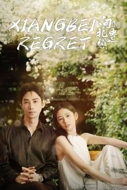 Poster Xiangbei Regret - Season 1 Episode 17 : Episode 17 2024