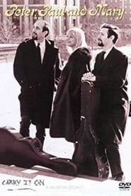 Poster Peter, Paul & Mary: Carry It On