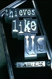 Thieves Like Us (2007)