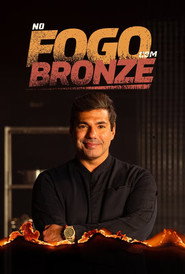 No Fogo Com Bronze Watch Movies and TV Shows Streaming