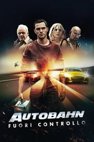 watch Autobahn - Fuori controllo now