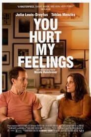 مشاهدة فيلم You Hurt My Feelings 2023 مترجم