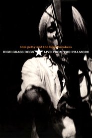 Poster Tom Petty & the Heartbreakers - High Grass Dogs - Live from the Fillmore 1999