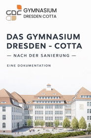 Das Gymnasium Dresden Cotta nach der Sanierung - Eine Dokumentation