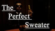 The Perfect Sweater en streaming